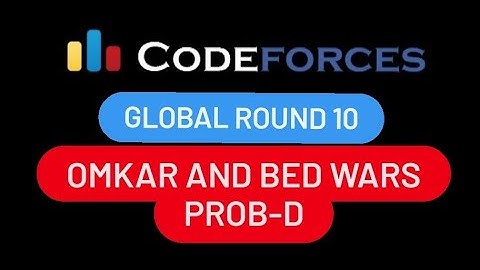D. Omkar and Bed Wars | Codeforces Global Round 10