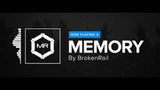 BrokenRail - Memory [HD] chords