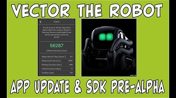 Anki Vector the Robot | App Update & ADK Pre--Alpha | #HeyVector