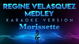 Morissette - Regine Velasquez Alcasid Medley KARAOKE