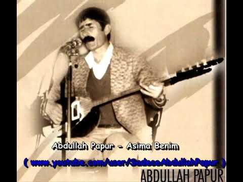 Abdullah Papur   Aşıma Benim