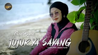 Cica Rama - Jujur Ya Sayang (Official Music Video)