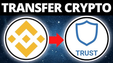 How To Transfer Crypto From Binance App To Trust Wallet (Easy)