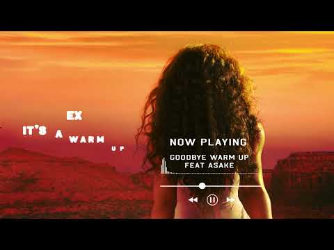 Ayra Starr Goodbye Warm Up Ft Asake Official Lyric Video 