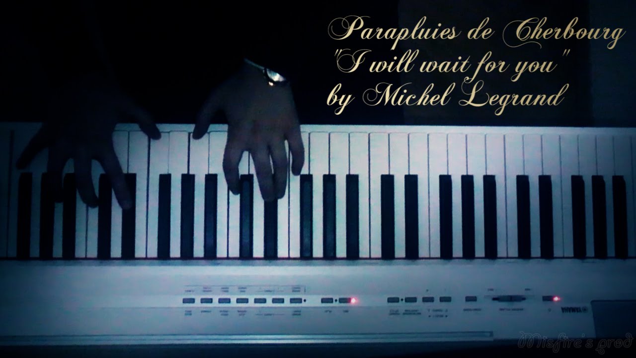 Les Parapluies de Cherbourg "I will wait for you" by Michel Legrand
