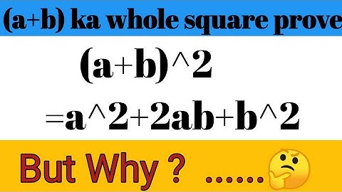 Episode-1। WHY A+B  Whole Square is Equal to....