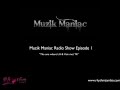 Muzik maniac radio show episode 1