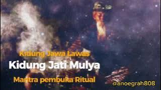 #65 Kidung Jati Mulyo ll Montro Pambuko Ritual ll Mantra Sakral Pembuka Ritual Spiritual