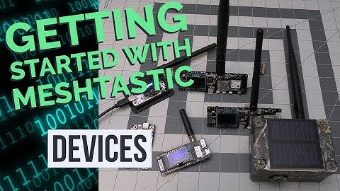 Getting Started with Meshtastic - Devices