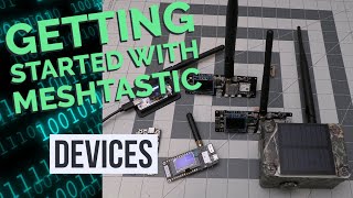 Getting Started with Meshtastic  Devices