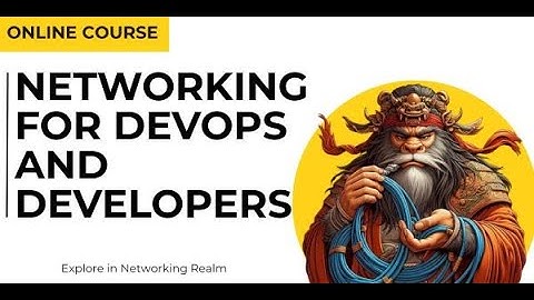 دوره Networking  for DevOps and Developers | شبکه برای دواپس و برنامه نویس ها