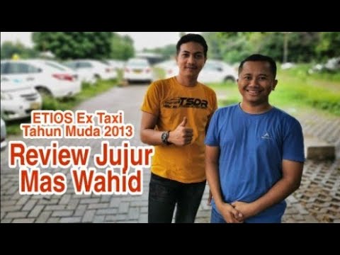 review-jujur-dari-mas-wahid-toyota-etios-ex-taxi-2013-pantas-untuk-di-beli-|-mas-wahid-juga-beli