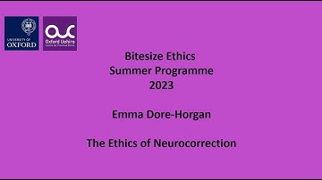 Bitesize Ethics Programme 2023, The Ethics of Neurocorrection, with Dr Emma Dore-Horgan