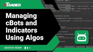 Managing cBots and Indicators Using Algos