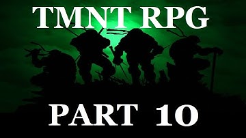 Challenge Dojo - TMNT RPG Part 10 - Third Strongest