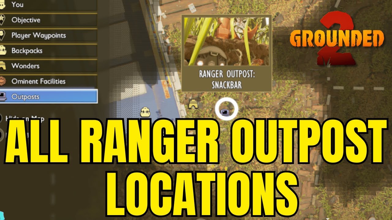 Grounded 2 ALL RANGER OUTPOST LOCATIONS Easy Guide with Map - YouTube