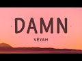 Véyah - Damn