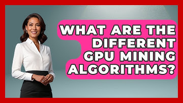 What Are The Different GPU Mining Algorithms? - The Hardware Hub