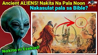 11 Ebidensya at Patotoo tungkol sa ANCIENT ALIEN! nakasulat pala sa BIBLE!