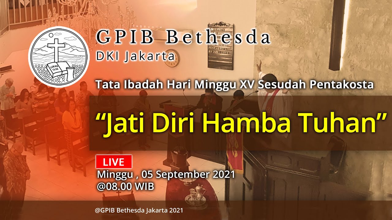 Ibadah Hari Minggu XV Sesudah Pentakosta (05 September 2021)