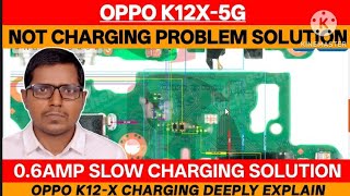 Oppo K12x-5g not charging jumper solution. 0.6 amp slow charging k12x. K12x-5g no charging solution.