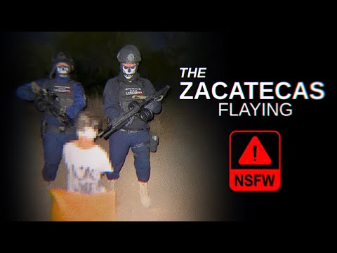 The Zacatecas Flaying The Cartel Video That Shocked Mexico And The World