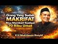 Orang Makrifat Bisa Memberi Syafaat 70 Ribu Umat‼️K.H Mukhlason Rosyid