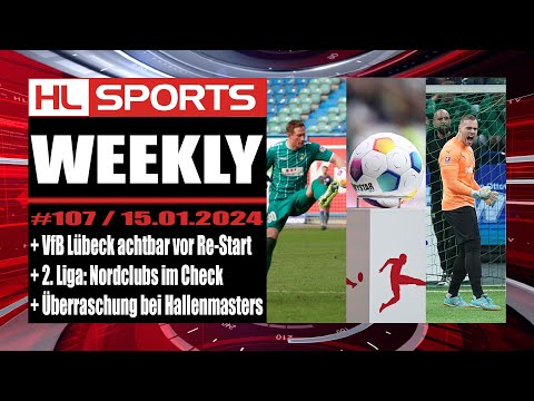 VfB Lübeck achtbar vor Re-Start + 2. Liga: Nordclubs im Check + Überraschung bei Hallenmasters