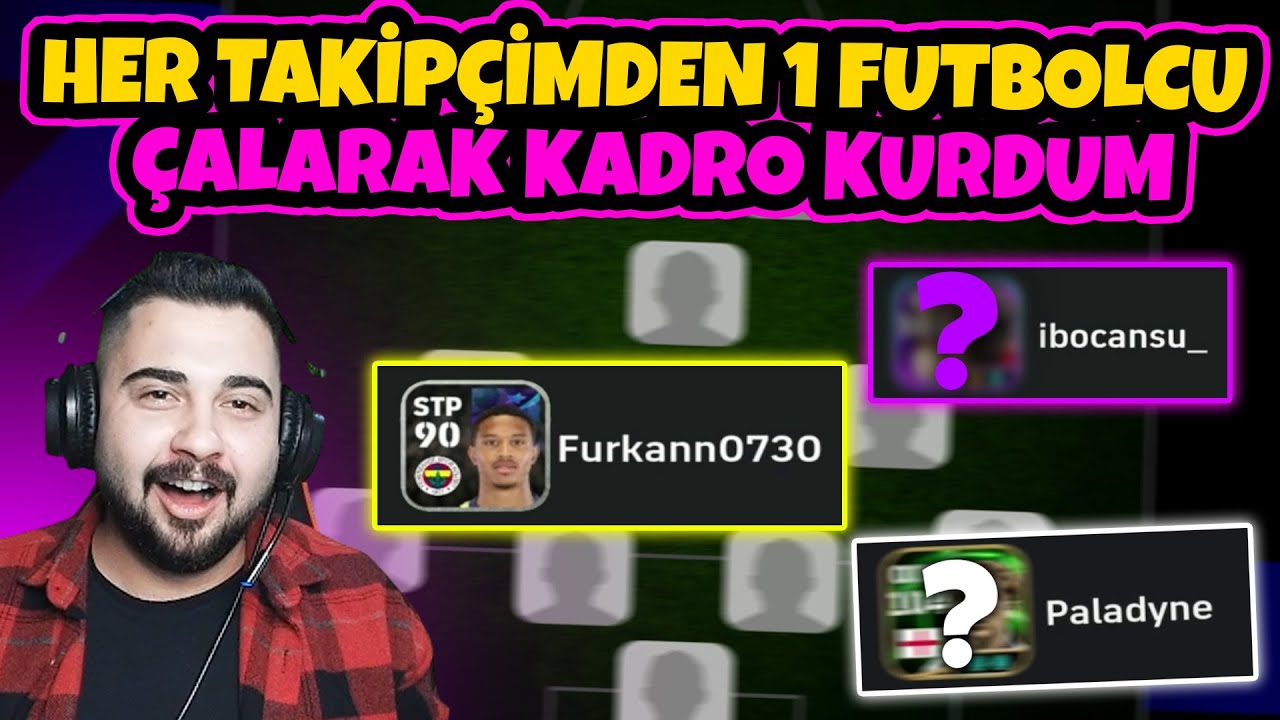 HER TAKİPÇİMDEN 1 FUTBOLCU ÇALARAK KADRO KURDUM #3 / KAZANAMAZSAM 3 EPİK SİLERİM! 🔥 eFootball Mobile