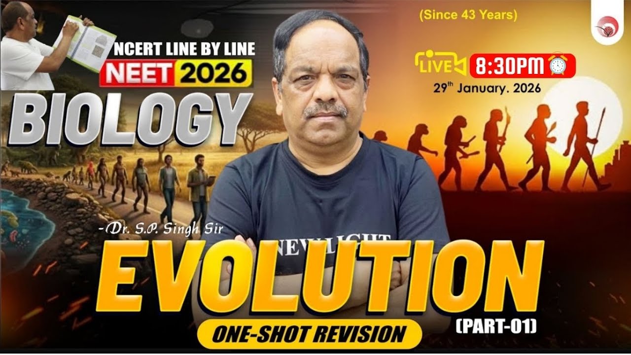🔴LIVE NEET 2026 | Evolution for NEET 2026 in ONE SHOT | NEET 2026 Biology by Dr SP Singh Sir 
