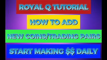 how to add new coins or trading pairs to royal q trading software