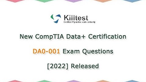 New CompTIA Data+ Certification DA0-001 Exam Questions [2022] Released