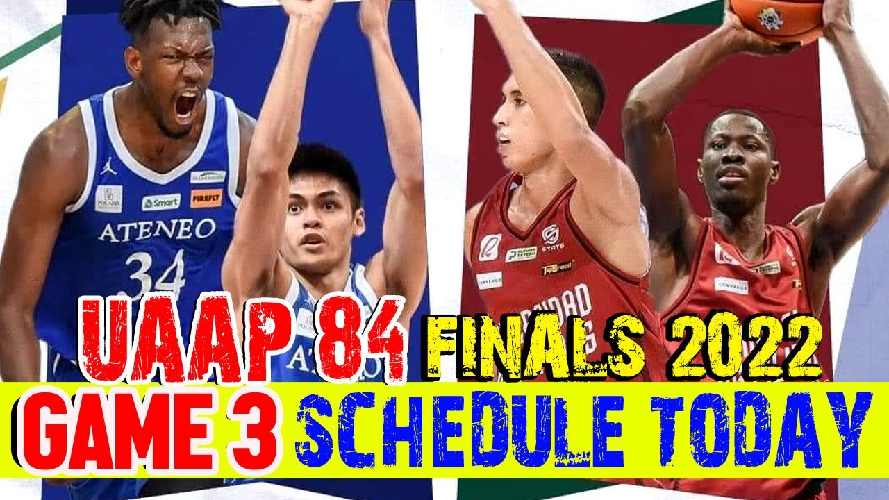 UAAP SCHEDULE TODAY May 13, 2022 Ateneo vs UP Game 3 Uaap 84 Finals