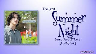 The Boyz – Summer Night (여름밤) [Summer Strike OST Part 2] [Color_Coded_Rom|Eng Lyrics]