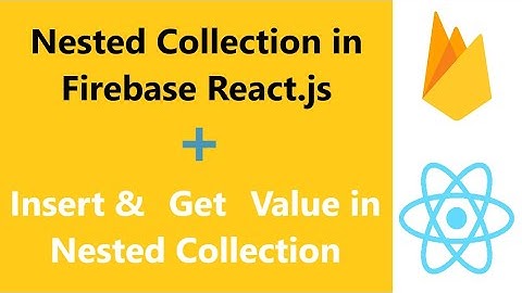 How to Create Nested Collection in Firebase with React