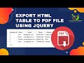 Convert (Export) HTML Table to PDF file using jQuery | #stayHome | HTML to PDF File