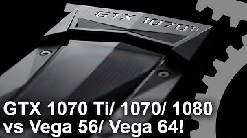 [1440p] GTX 1070 Ti vs Vega 56/ Vega 64/ GTX 1070/ GTX 1070 Gaming Benchmarks!