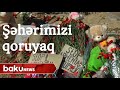 "Nizami Gəncəvinin doğma şəhərini qoruyaq" - Baku TV