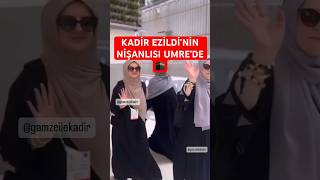 Kadi̇r Ezi̇ldi̇ni̇n Ni̇şanlisi Gamze Umre Yapti Reklam