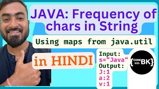 Java program to find the frequency of characters using maps from java.util | Java coding in Hindi