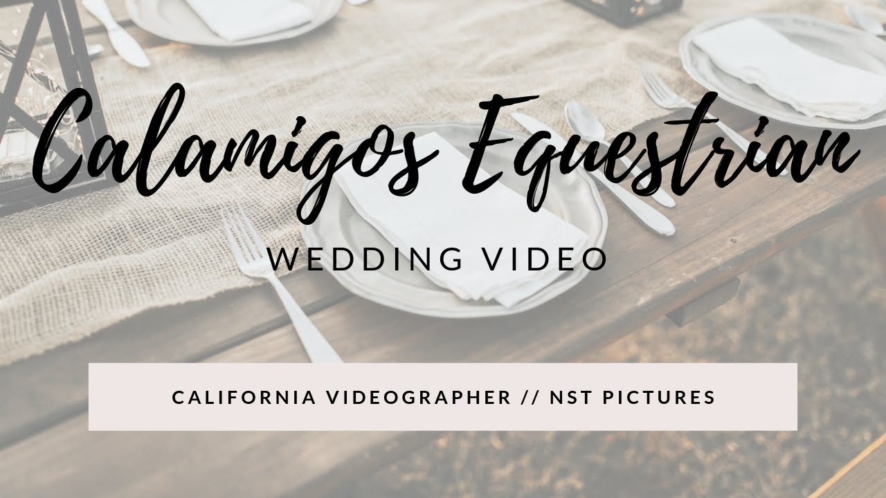 Burbank California Wedding Videographer | Calamigos Equestrian Wedding Video