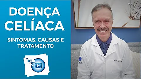 O que causa a doença celíaca?