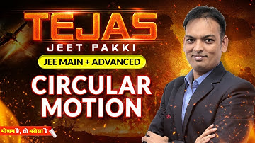 Circular Motion Ep. 1 | Free Crash Course | JEE 2024 | Motion JEE #jee2024 #nvsir #physics