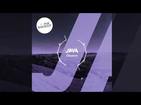 JAYA - Dreamer -  Ft. Max Bandicoot