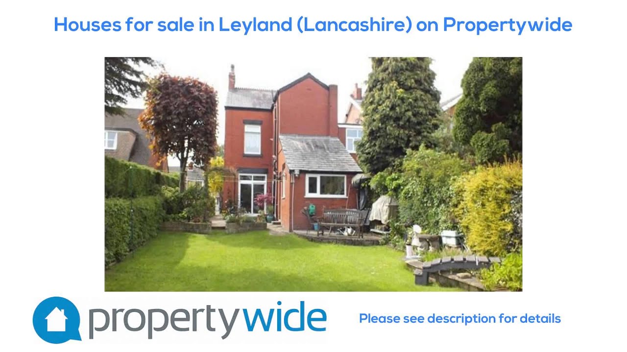Houses for sale in Leyland (Lancashire) on Propertywide YouTube