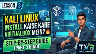 Kali Linux Install Kaise Kare VirtualBox Mein? 🔥 | Step-by-Step Guide (Part 3 Hindi) | 2026