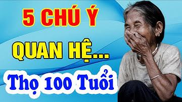 Về già, Quan hệ vợ chồng CHÚ Ý 5 ĐIỀU NÀY Sẽ Sống RẤT THỌ - Triết Lý Cuộc Sống
