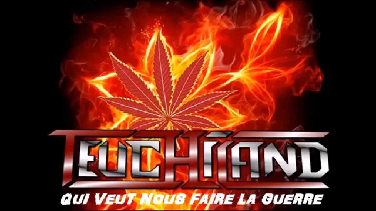 Teuchiland Qui Veut Nous Faire La Guerre