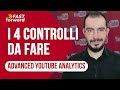 Le 4 cose avanzate da controllare in YouTube Analytics