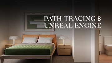 Реалистичный рендер в Unreal Engine c Path Tracing | Настройки для статичных рендеров и анимации